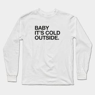 Cold Without You Long Sleeve T-Shirt